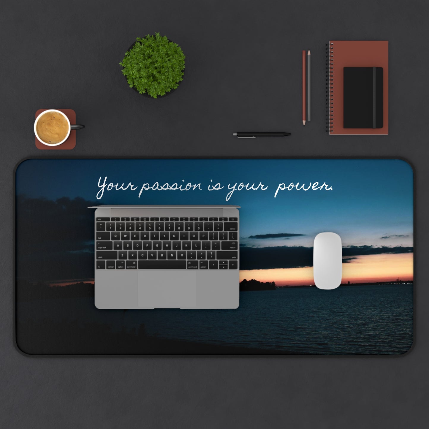 Desk Mat - 'Your passion is your power' Sunset River View