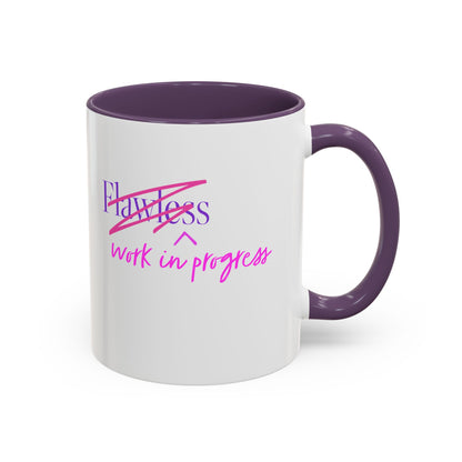 Flawless/Work in Progress Mug