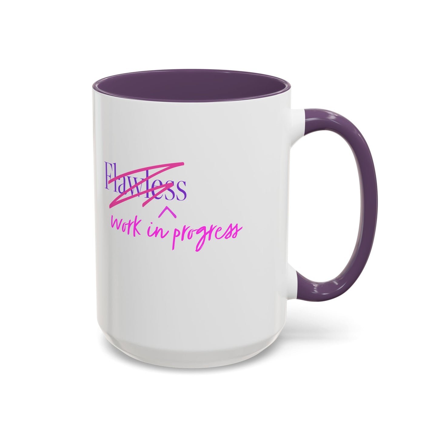 Flawless/Work in Progress Mug