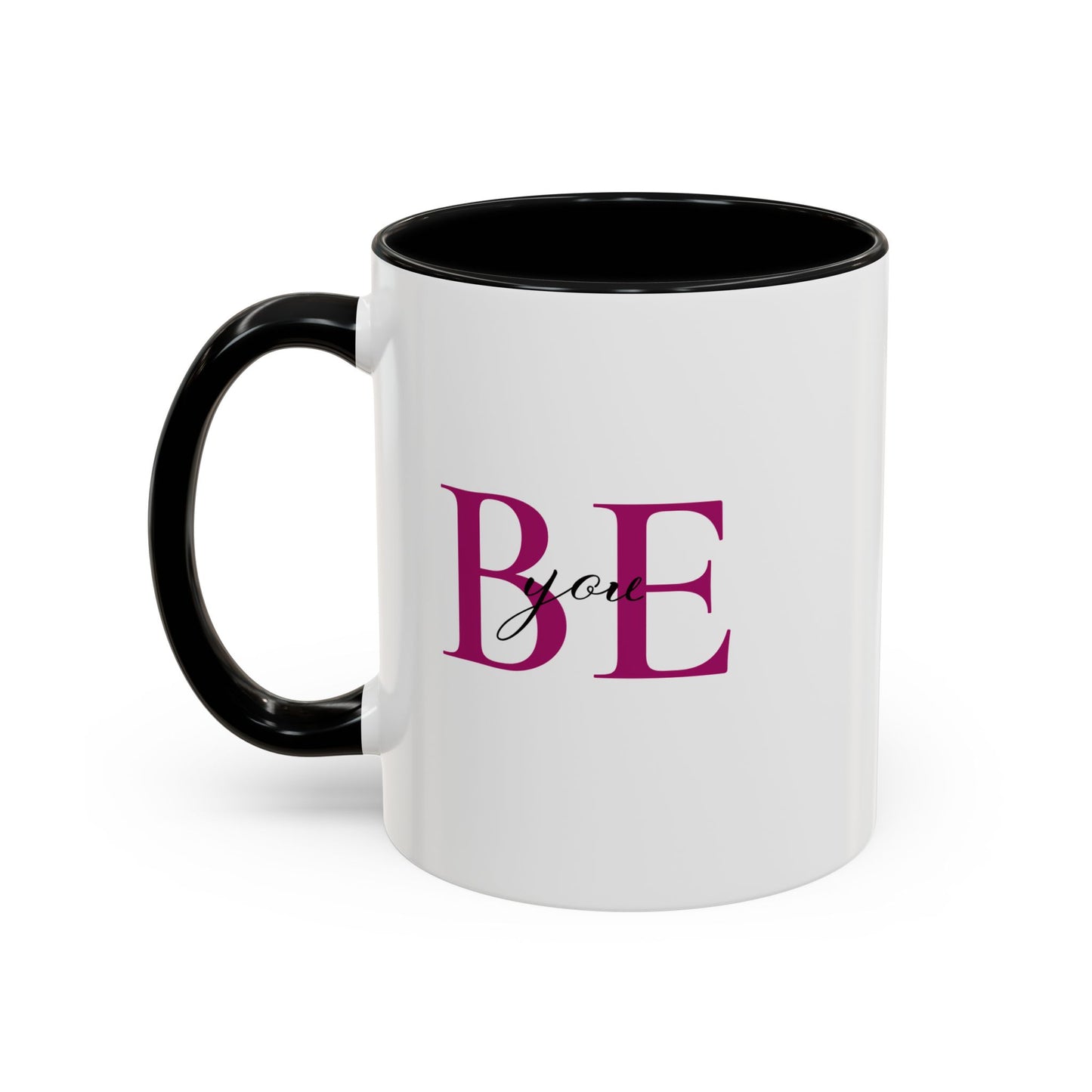 "BE you" Coffee Mug