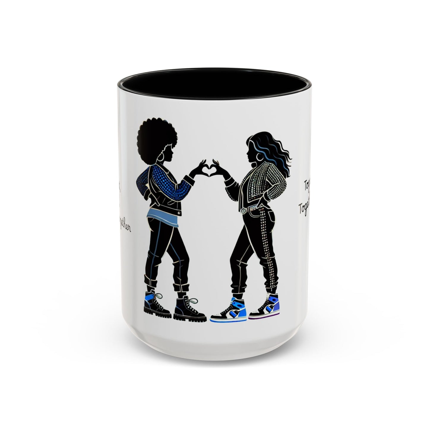 Sassy Sisterhood Accent Coffee Mug - 11 & 15oz Love & Friendship Gift