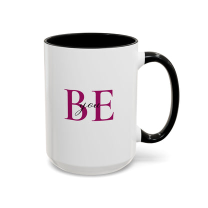 "BE you" Coffee Mug