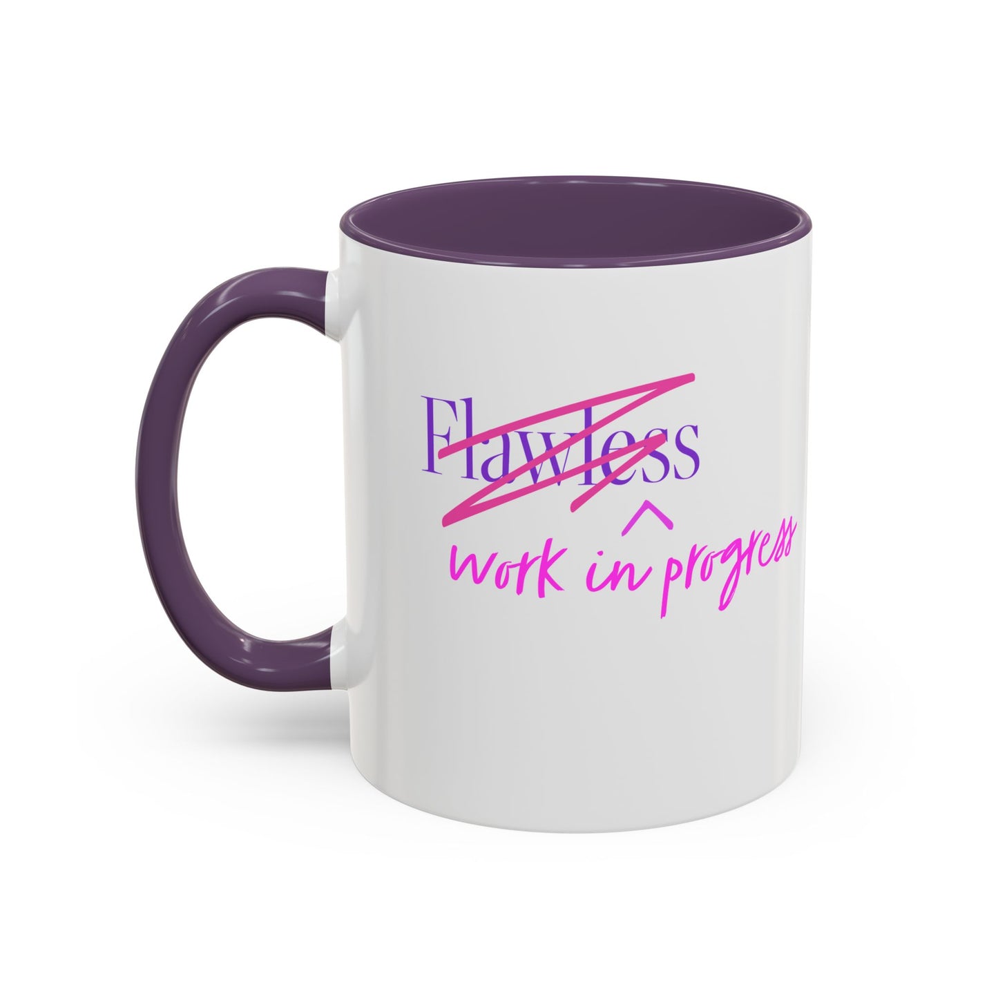 Flawless/Work in Progress Mug