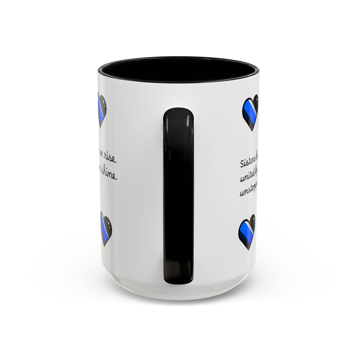 Sassy Sisterhood Accent Coffee Mug - 11 & 15oz Love & Friendship Gift
