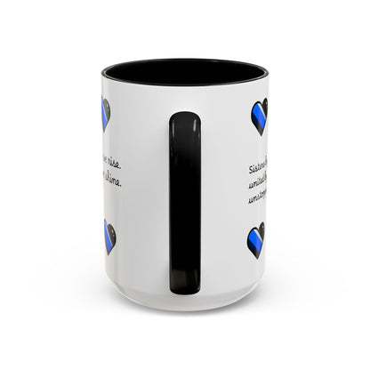 Sassy Sisterhood Accent Coffee Mug - 11 & 15oz Love & Friendship Gift
