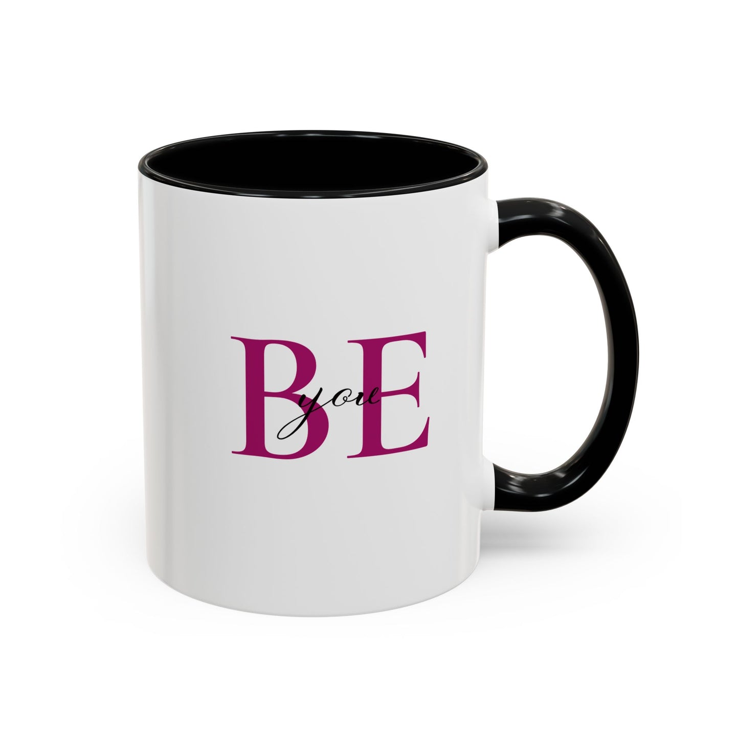 "BE you" Coffee Mug