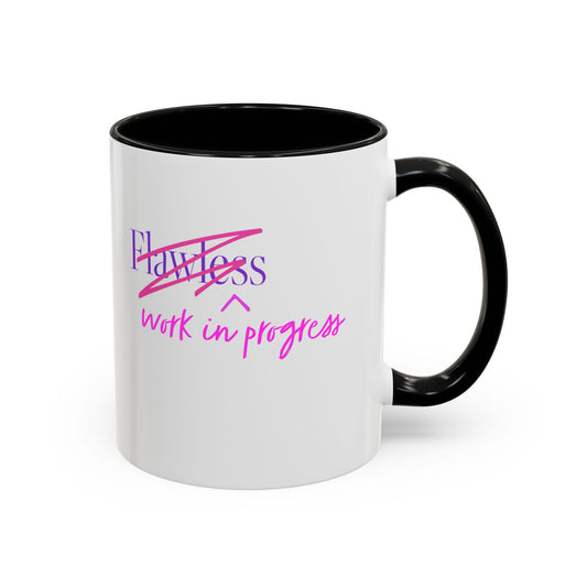 Flawless/Work in Progress Mug