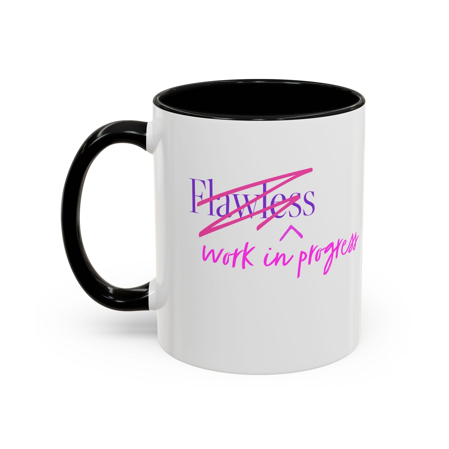 Flawless/Work in Progress Mug